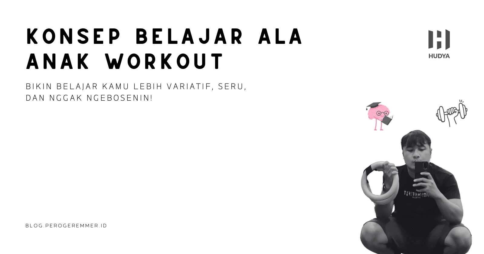 Konsep Belajar Ala Anak Workout